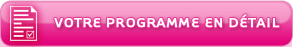 Votre programme en d&eacute;tail