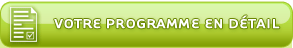 Votre programme en d&eacute;tail