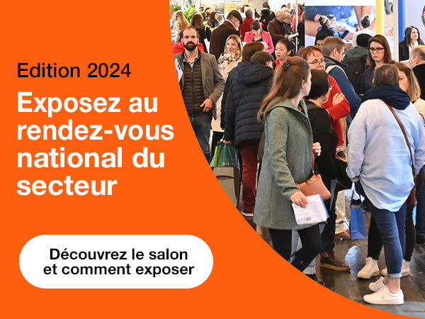 Exposez au rendez-vous national du secteur