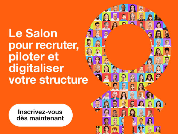 Le Salon pour recruter, piloter et digitaliser votre structure