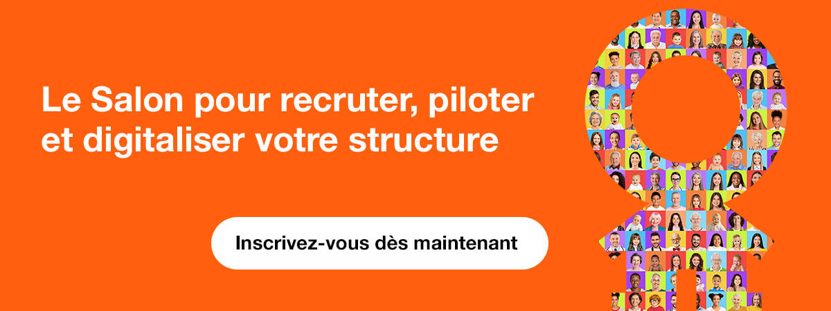 Le Salon pour recruter, piloter et digitaliser votre structure