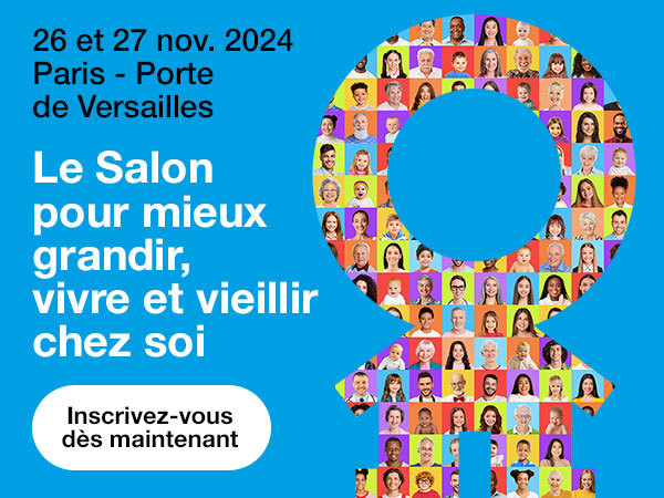 Le Salon pour mieux grandir, vivre et vieillir chez soi