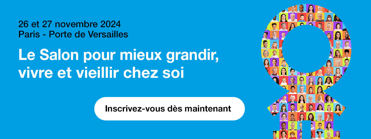 Le Salon pour mieux grandir, vivre et vieillir chez soi